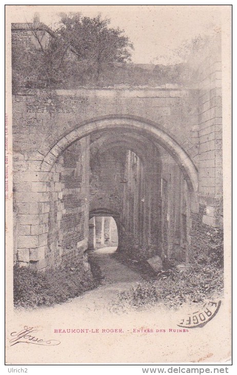 CPA Beaumont-le-Roger - Entrée Des Ruines (3039) - Beaumont-le-Roger