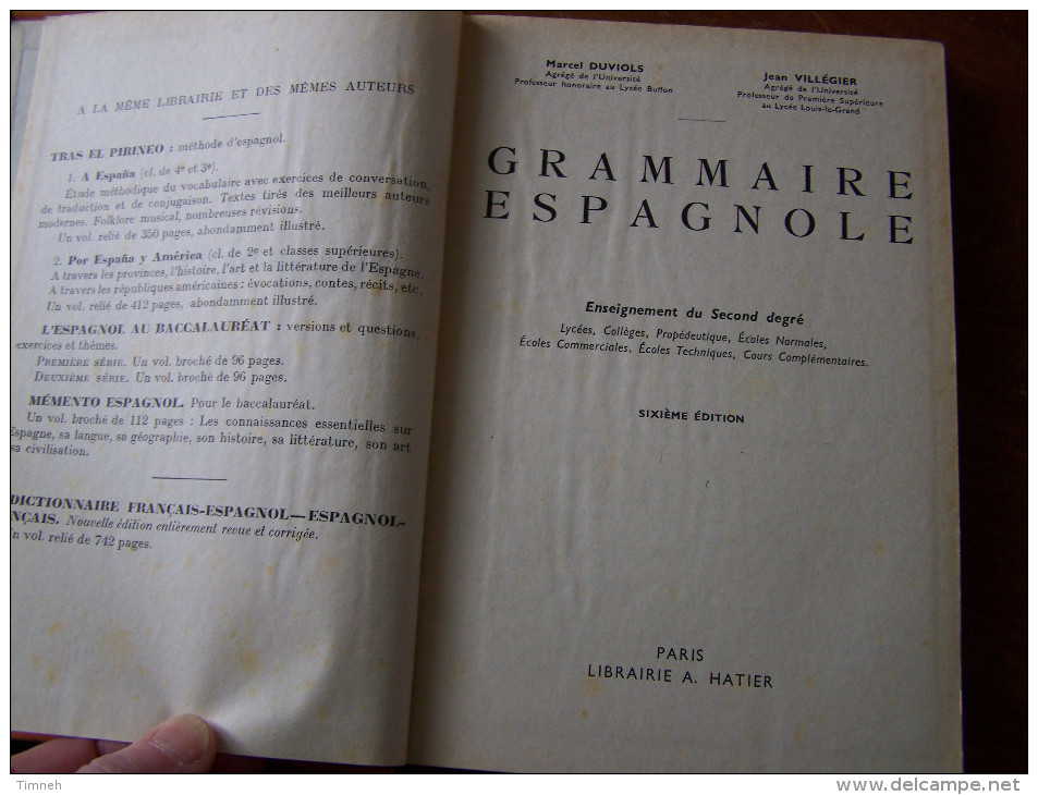 GRAMMAIRE ESPAGNOLE AVEC EXCERCICES PRATIQUES M. DUVIOLS & J. VILLEGIER 1957 HATIER - 12-18 Ans