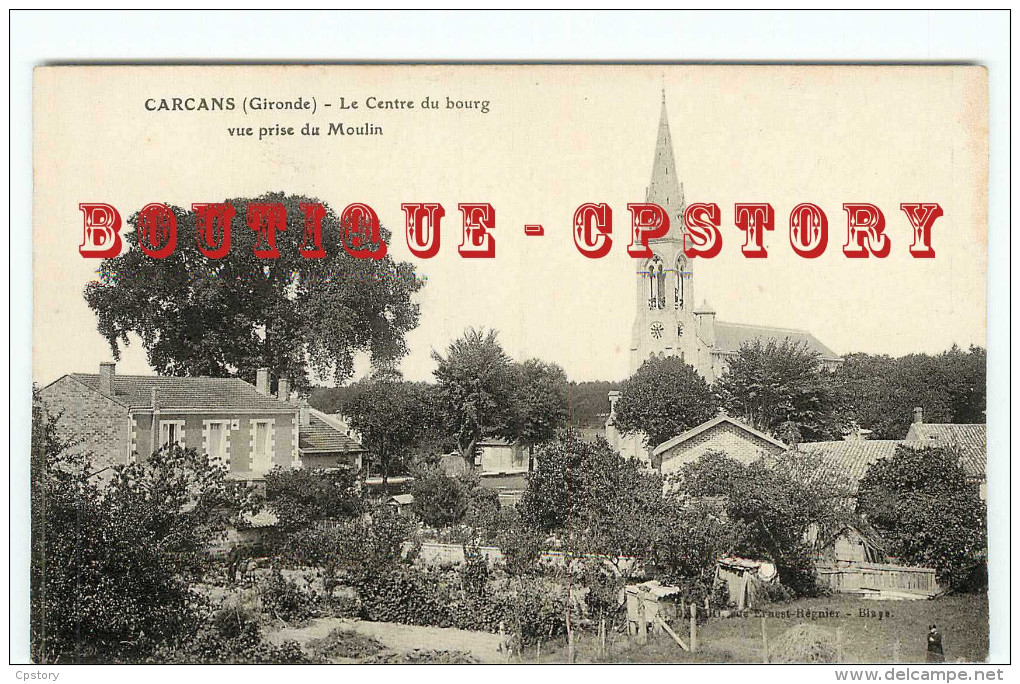 33 - CARCANS < RARE < CENTRE Du BOURG VUE PRISE Du MOULIN < DOS SCANNE - Carcans