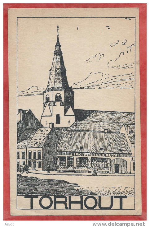 TORHOUT - Carte Alemande Dessinée - Eglise - Kirche - Feldpost - Guerre 14/18 - Torhout