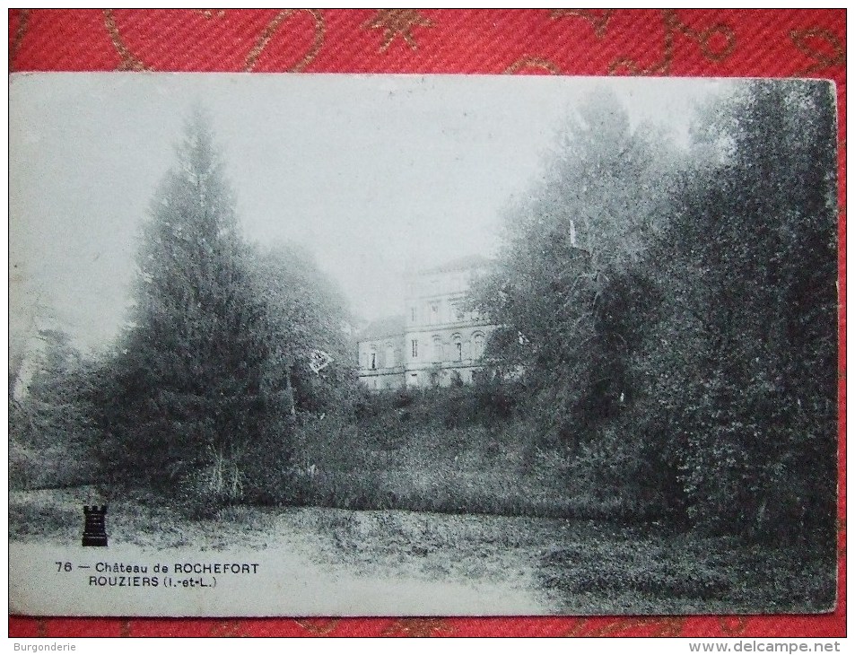 ROUZIERS / CHATEAU DE ROCHEFORT  / TRES JOLIE CARTE / 1908 - Autres & Non Classés