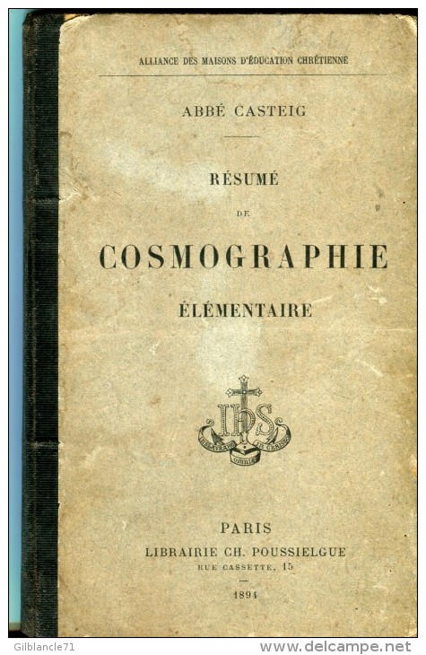 Manuel-Résumé De Cosmographie élémentaire-1894-Abbé Casteig- Voir Scans Table Des Matieres - 12-18 Ans