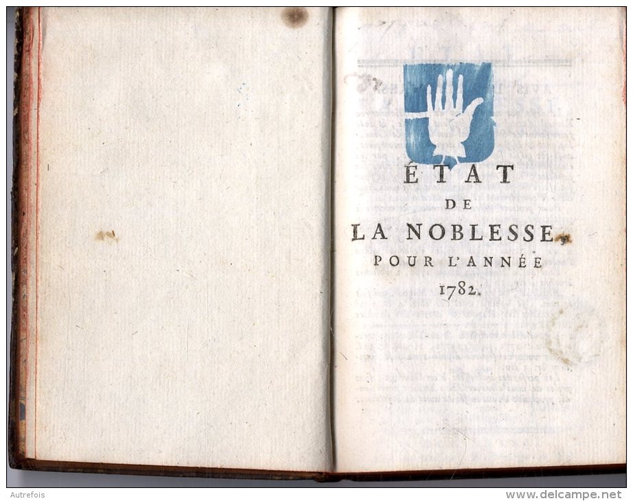 ETAT DE LA NOBLESSE POUR L ANNEE 1782  -  TOME PREMIER A- I  -  376 PAGES  -  1782 - 1701-1800