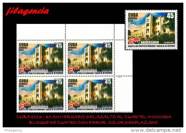 PIEZAS. CUBA. ERRORES. 2013-23 ASALTO AL CUARTEL MONCADA. BLOQUE DE CUATRO. COLOR DESPLAZADO - Imperforates, Proofs & Errors