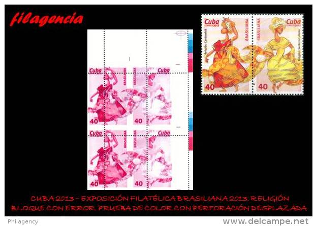 PIEZAS. CUBA. PRUEBAS DE COLOR. 2013-40 CULTURA DE CUBA & BRASIL. RELIGIÓN. BLOQUE DE CUATRO. PERFORACIÓN DESPLAZADA - Imperforates, Proofs & Errors