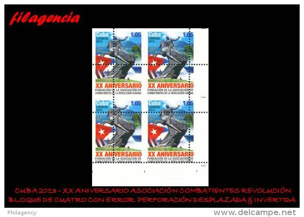 PIEZAS. CUBA. ERRORES. 2013-41 ASOCIACIÓN DE COMBATIENTES. BLOQUE DE CUATRO. PERFORACIÓN DESPLAZADA & INVERTIDA - Imperforates, Proofs & Errors