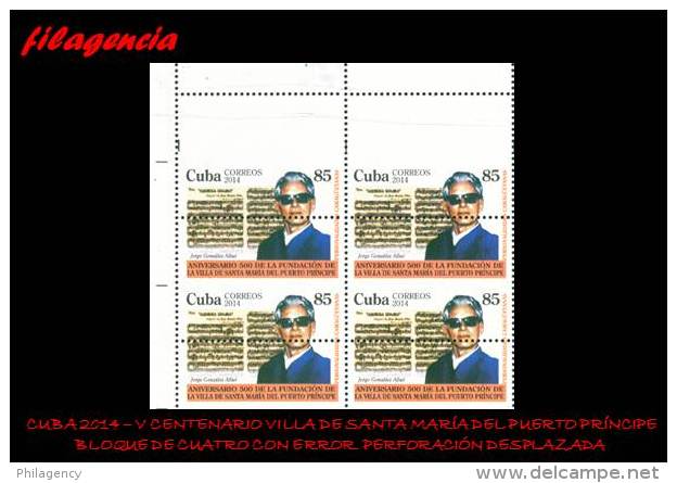 PIEZAS. CUBA. ERRORES. 2014-04 HOMENAJE A JORGE GONZÁLEZ ALLUÉ. MÚSICO. BLOQUE DE CUATRO. PERFORACIÓN DESPLAZADA - Imperforates, Proofs & Errors