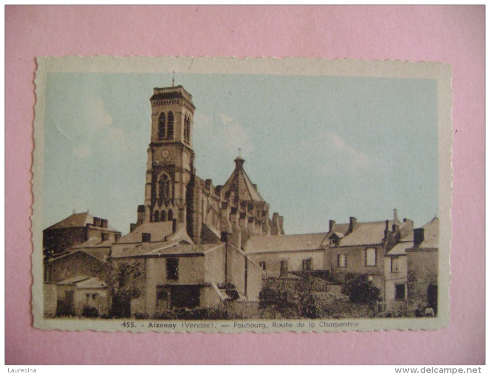 CP AIZENAY N°455 FAUBOURG ROUTE DE LA CHARPENTRIE - ECRITE EN 1945 - Aizenay
