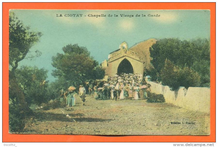 Dpt  13  La Ciotat   "  Chapelle De La Vierge De La Garde " - La Ciotat