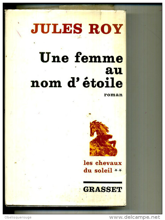 1968 JULES ROY UNE FEMME AU NOM D ETOILE 460 PAGES GRASSET - Action