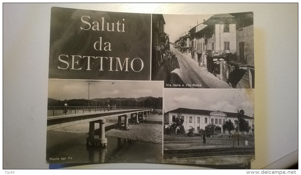 Saluti Da Settimo Torinese - Ponte Sul Po - V. Italia E V. Roma - Stabilimento Farmitalia - Autres & Non Classés