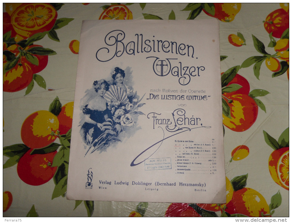 Spartito Le Sirene Del Ballo F. Lehar Piano Ballsirenen Valzer 1940 Verlag PRIMI 900 - Partituras