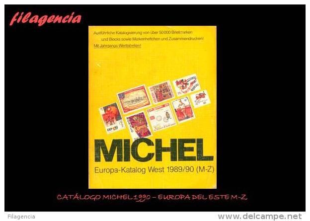 CATÁLOGOS & LITERATURA. ALEMANIA 1990. CATÁLOGO MICHEL EUROPA DEL ESTE M-Z - Germany