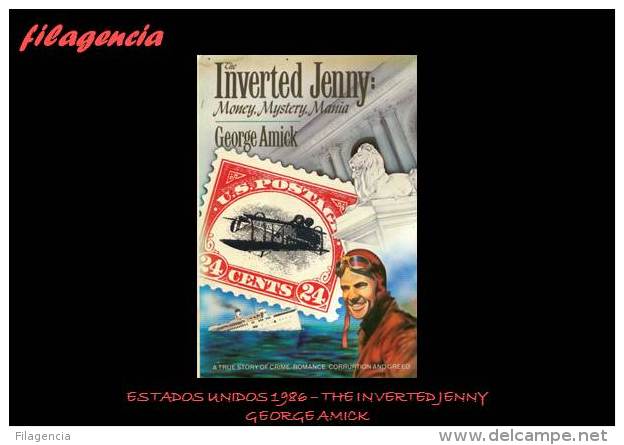 CATÁLOGOS & LITERATURA. ESTADOS UNIDOS 1986. THE INVERTED JENNY. GEORGE AMICK - Temas