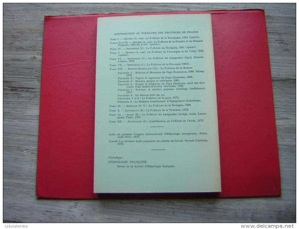 PROVINCES DE FRANCE TOME VIII LE FOLKLORE DE LA BEAUCE  VOLUME 9 LE MOBILIER TRADITIONNEL  L'EQUIPEMENT DOMESTIQUE 1974 - Centre - Val De Loire