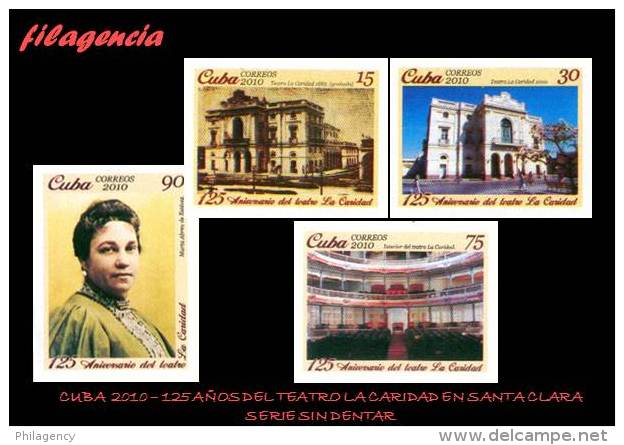 PIEZAS. CUBA MINT. 2010-34 125 AÑOS DEL TEATRO LA CARIDAD EN LA CIUDAD DE SANTA CLARA. SERIE SIN DENTAR - Sin Dentar, Pruebas De Impresión Y Variedades