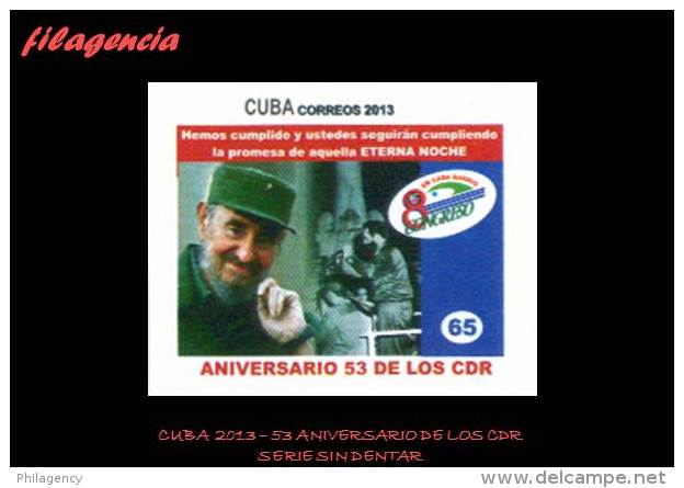 PIEZAS. CUBA MINT. 2013-33 53 ANIVERSARIO DE LOS COMITÉS DE DEFENSA DE LA REVOLUCIÓN. SERIE SIN DENTAR - Sin Dentar, Pruebas De Impresión Y Variedades