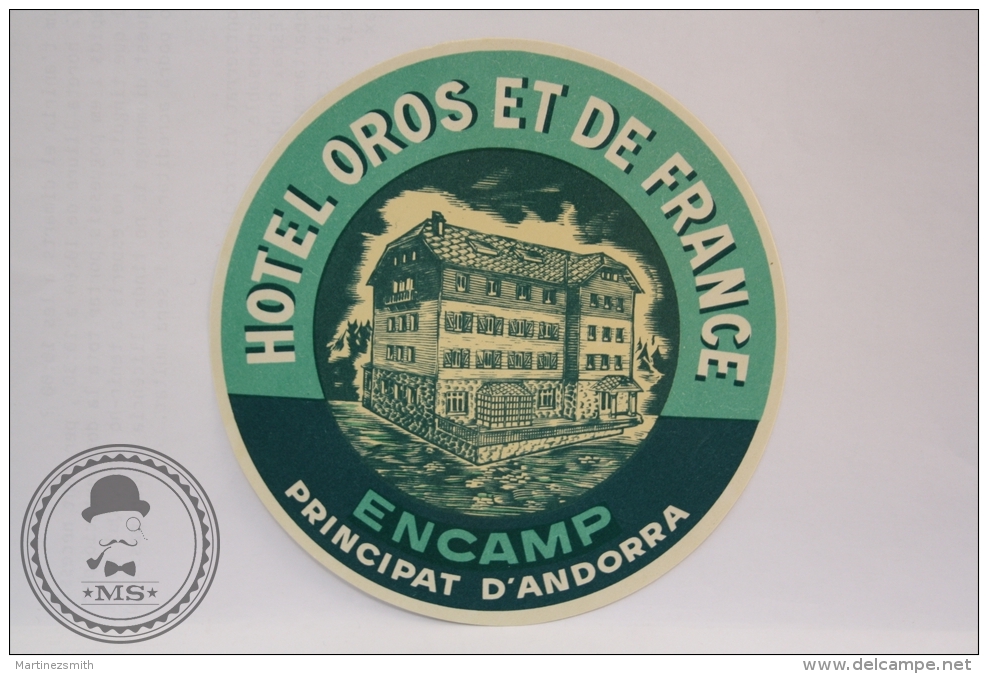 Hotel Oros Et De France, Andorra / Andorre La Vieille -  Original Vintage Luggage Hotel Label - Sticker - Hotelaufkleber