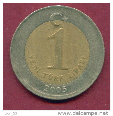 F3482 / -  1 Lira -  2005  -  Turkey Turkije Turquie Turkei  - Coins Munzen Monnaies Monete - Türkei