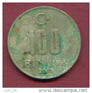 F3490 / -  100 000 Lira - 100 BIN  Lira -  2003  -  Turkey Turkije Turquie Turkei  - Coins Munzen Monnaies Monete - Turquia