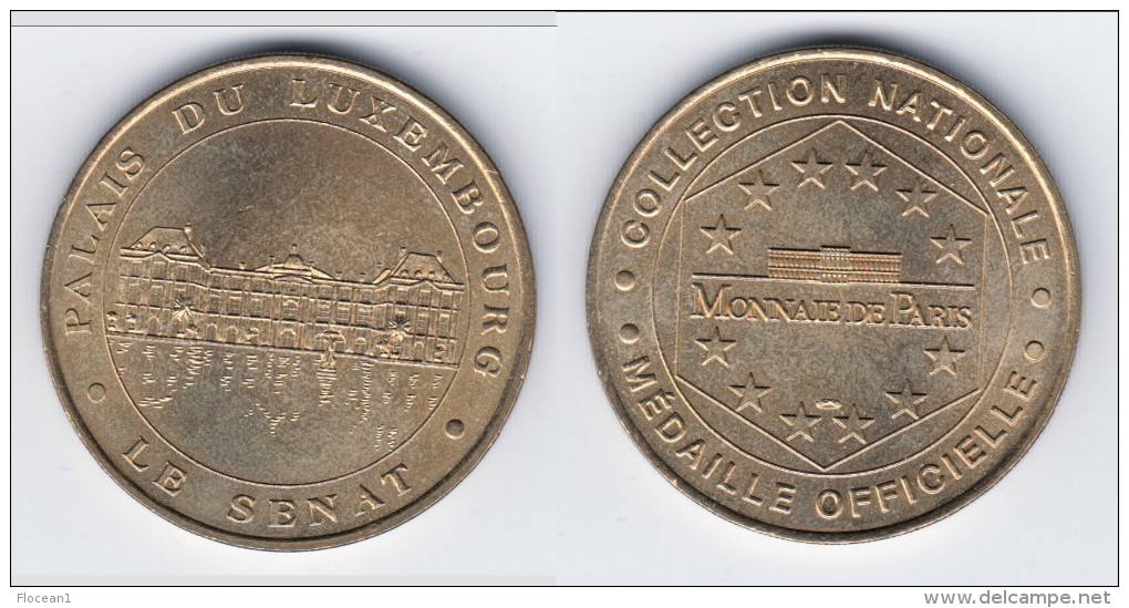 **** 75006 - LE SENAT - PALAIS DU LUXEMBOURG 1999 - NON DATEE - MONNAIE DE PARIS **** EN ACHAT IMMEDIAT !!! - Ohne Datum