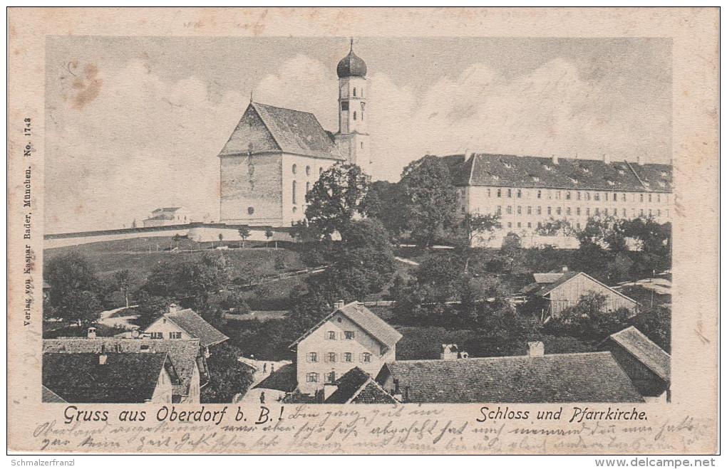 AK Gruss Aus Oberdorf B. B. Markt Marktoberdorf Schloss Und Pfarrkirche Kirche Sankt Martin - Kaufbeuren