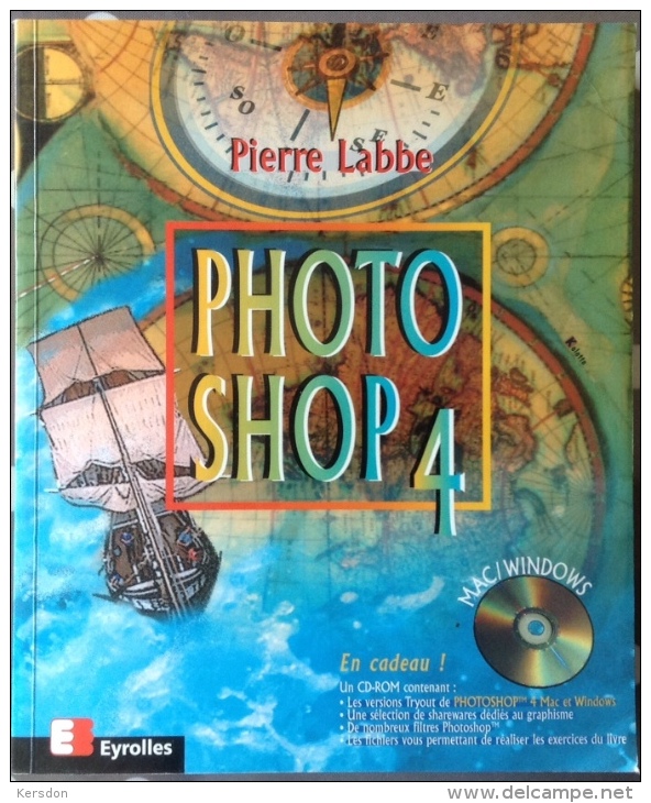 Pierre Labbe - Photoshop 4 Pour Mac Et Windows Avec Son CD - Informatik