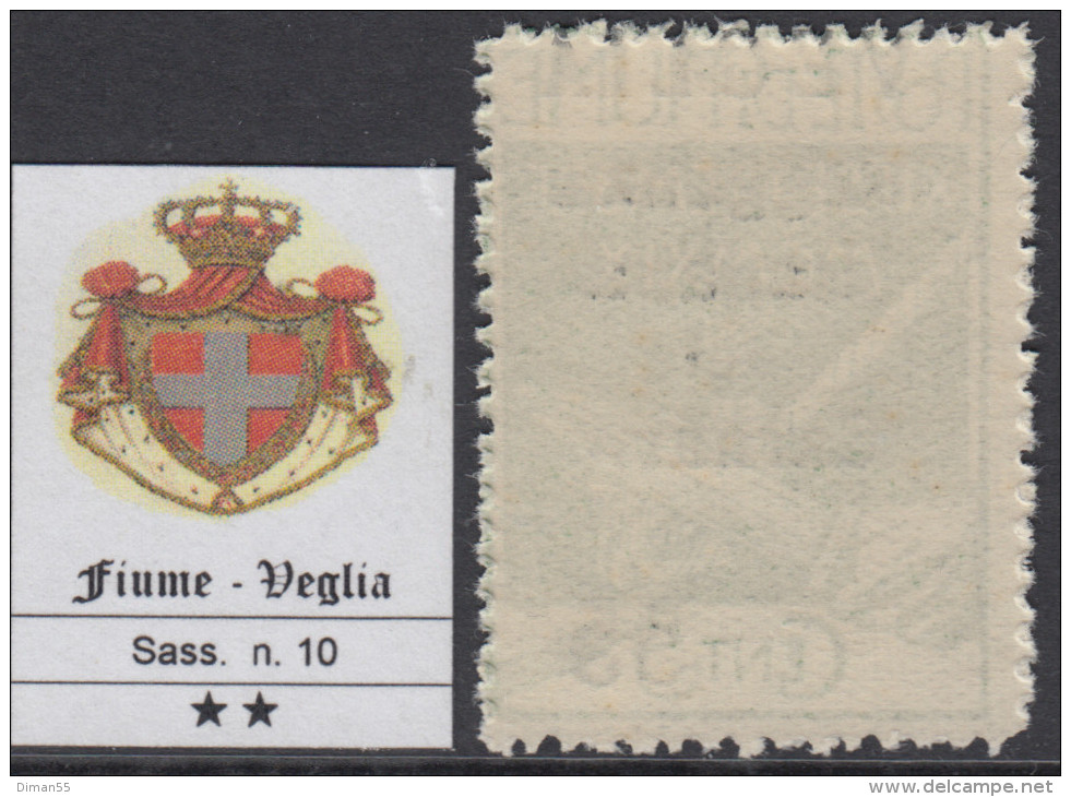 ITALIA - FIUME - VEGLIA - N. 10  - Catalogo 400 Euro  GOMMA INTEGRA  - MNH **   Very Rare - Arbe & Veglia