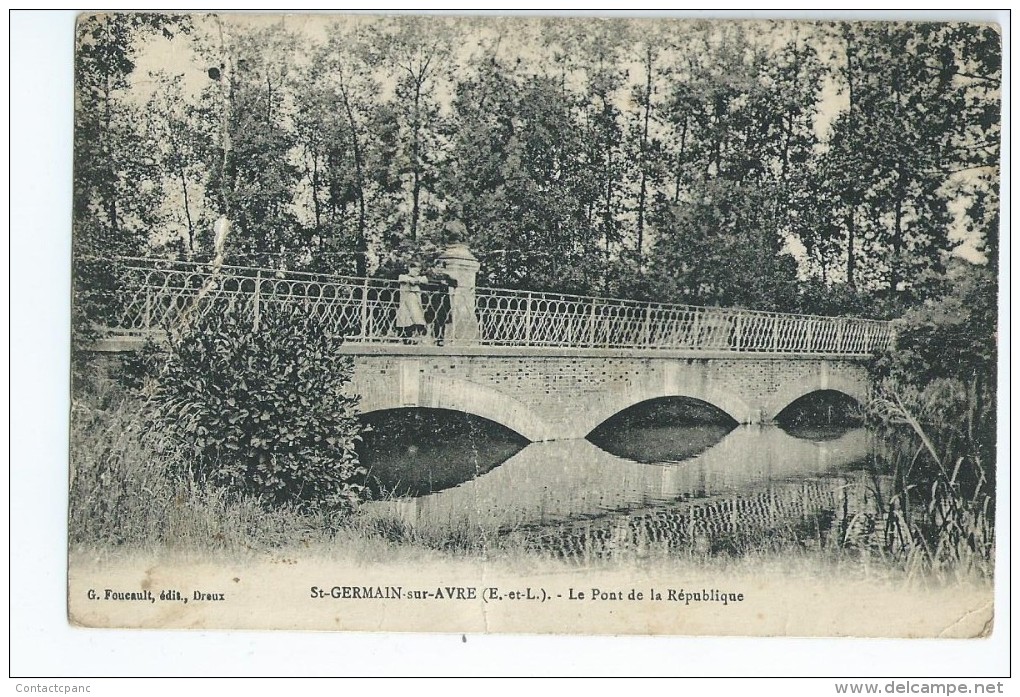 SAINT - GERMAIN Sur AVRE  ( 28 )  - Le Pont De La République - Autres & Non Classés