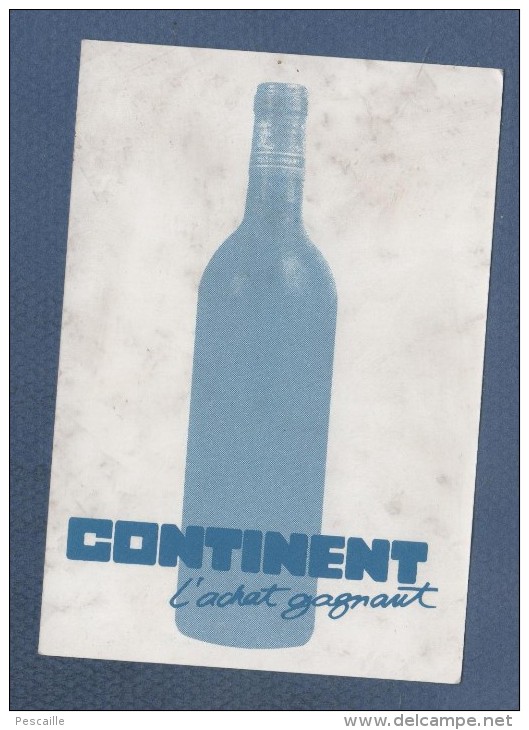 CONTINENT L'ACHAT GAGNANT - CARTE DES GRANDS VINS DE 1959 A 1990 - Publicités