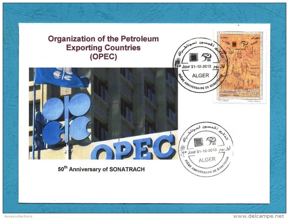 Algeria Algerie FDC 1 OPEC PETROLEUM OIL 50th. Anniv. SONATRACH SCARSE 2013 - Other & Unclassified