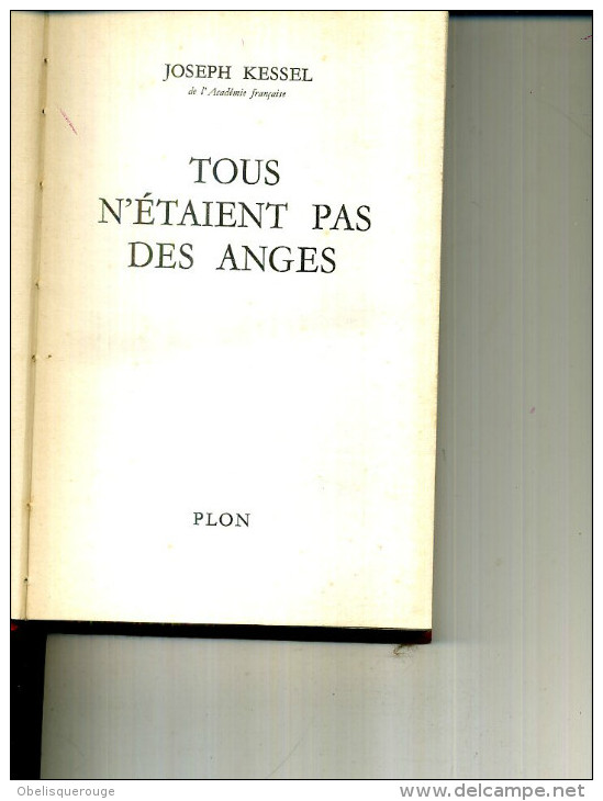 KESSEL TOUS N ETAIENT PAS DES ANGES 298 PAGES 1963 PLON - Action