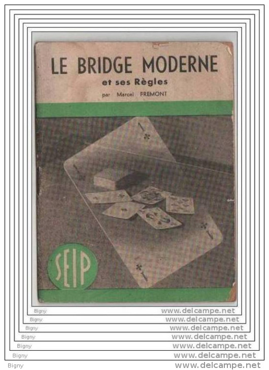 Livret  De30 Pages " Le BRIDGE MODERNE Et Ses Regles  " - Juegos De Sociedad