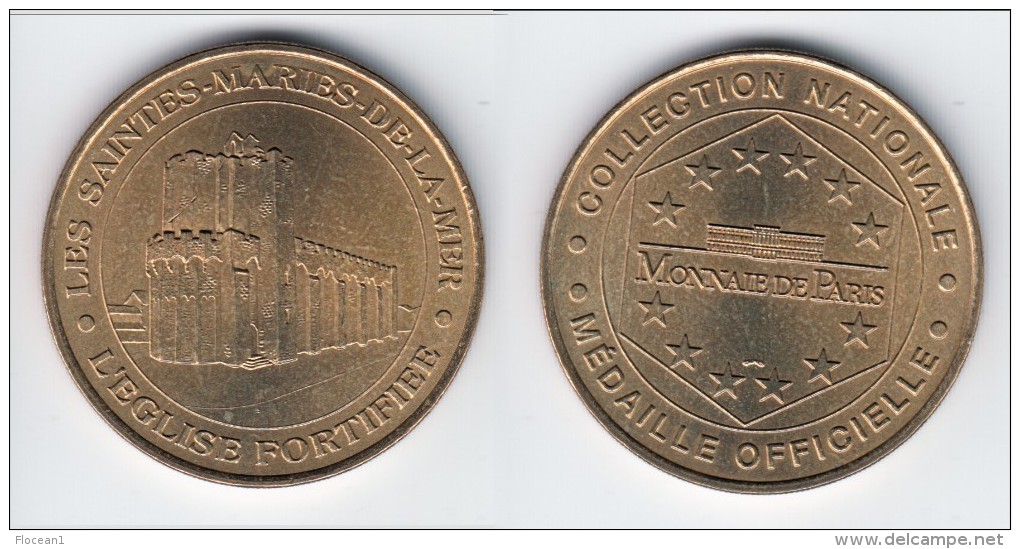 **** LES SAINTES-MARIES DE LA MER - L'EGLISE FORTIFIEE 1999 - MONNAIE DE PARIS **** EN ACHAT IMMEDIAT !!! - Undated