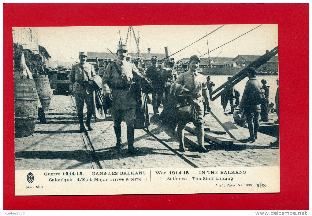 GUERRE 1914 1915 DANS LES BALKANS SALONIQUE GRECE L ETAT MAJOR ARRIVE A TERRE  CARTE EN BON ETAT - Guerre 1914-18
