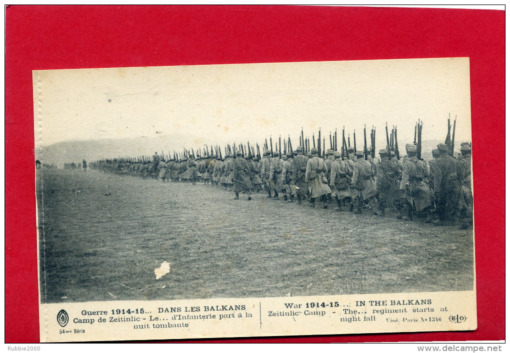 GUERRE 1914 1915 DANS LES BALKANS CAMP DE ZEITINLIC L INFANTERIE CARTE EN BON ETAT - Guerre 1914-18