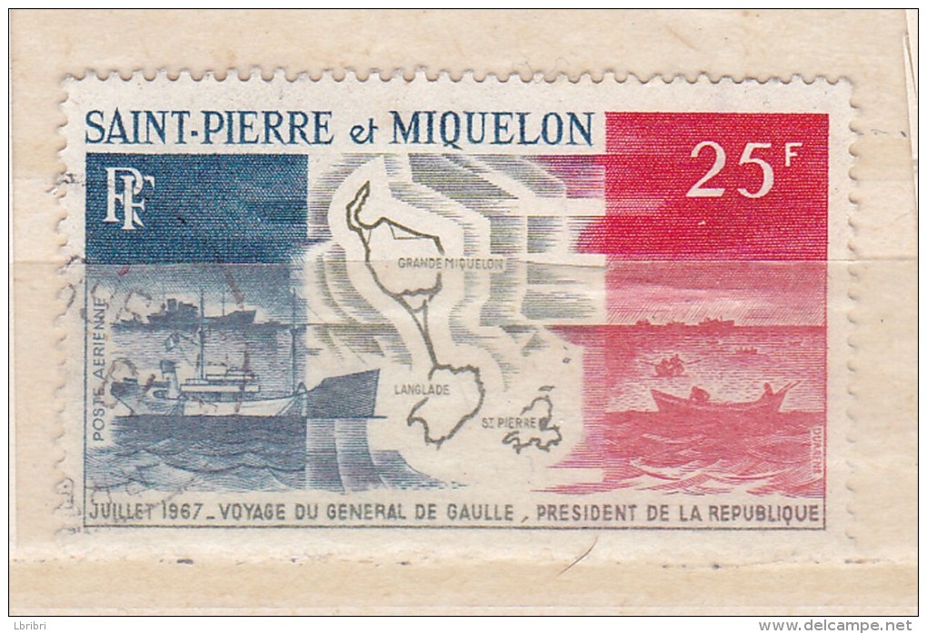 SAINT PIERRE ET MIQUELON  PA 38 25F ROUGE OLIVE ET BLEU VOYAGE DU GENERAL DE GAULLE OBL - Oblitérés