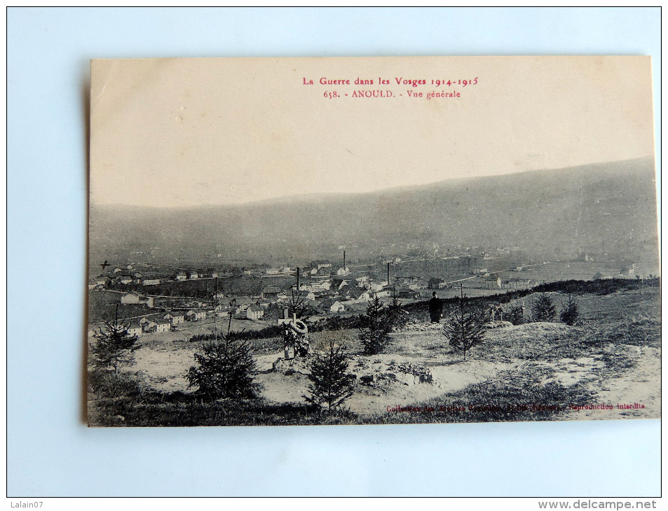 Carte Postale Ancienne : ANOULD : Vue Generale , La Guerre Dans Les Vosges 1914-1915 - Anould