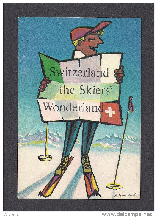 SPORTS D'HIVER - SKI - SWITZERLAND THE SKIERS WONDERLAND - PAR P. MONNANT - Sports D'hiver