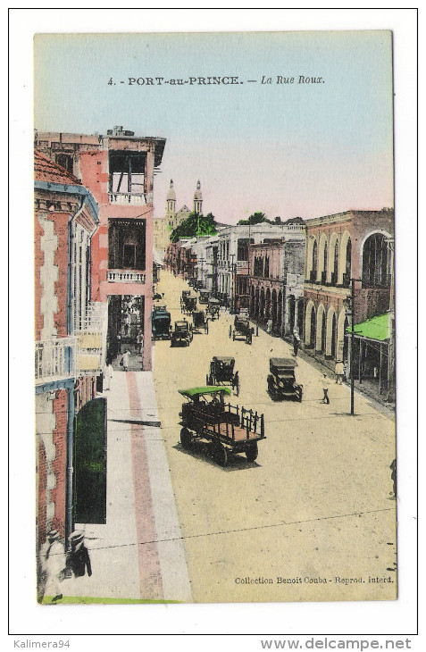 HAÏTI  /  PORT-au-PRINCE  /  LA  RUE  ROUX  ( Automobiles 1900 ) /  Edit.  Benoît  COUBA  N° 4 - Haiti