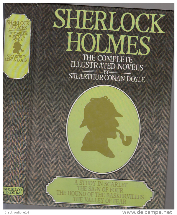 Doyle Sherlock Holmes The Complete Illustrated Novels  Chancellor Press  Relie 496 Pages - Gialli