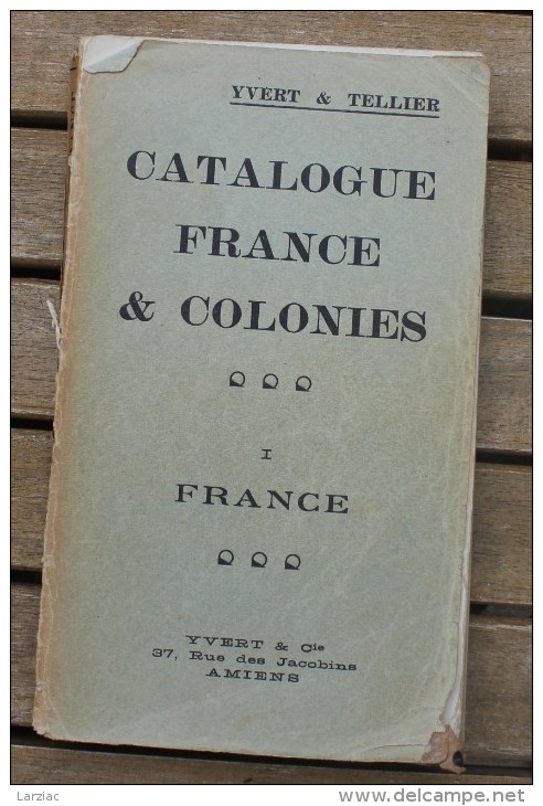 Catalogue Yvert Et Tellier 1936 Tome 1 Timbres De France Et Des Colonies - Catalogues For Auction Houses