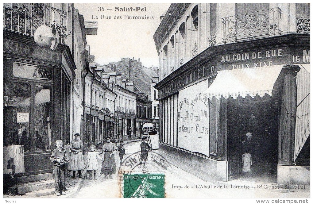 SAINT POL SUR TERNOISE - LES RUE DES FERRONNIERS - SUPERBE CARTE TRES ANIMEE - COMMERCES - 2 SCANS -  TOP !!! - Saint Pol Sur Ternoise