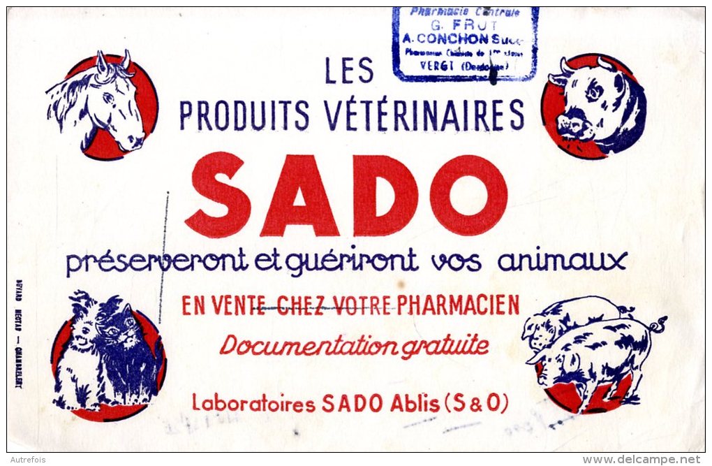 BUVARD  -  LES PRODUITS VETERINAIRES   -  SADO  -   LABORATOIRES SADO ABLIS  - DIM / 22 X 13 CM - Produits Pharmaceutiques
