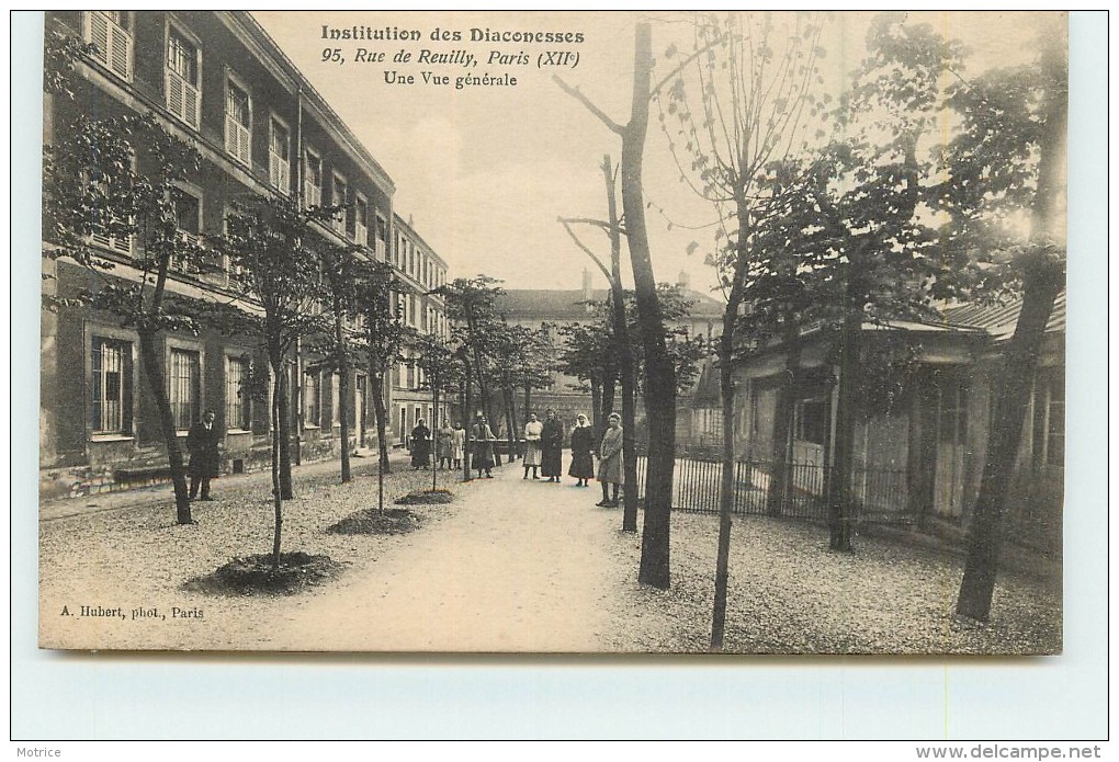 PARIS  -Institution Des Diaconesses, 95 Rue De Reuilly, Vue Générale. - Arrondissement: 12