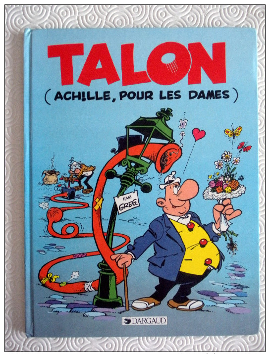 Talon, Achille Pour Les Dames - Greg - Edition Originale 1989 - Achille Talon