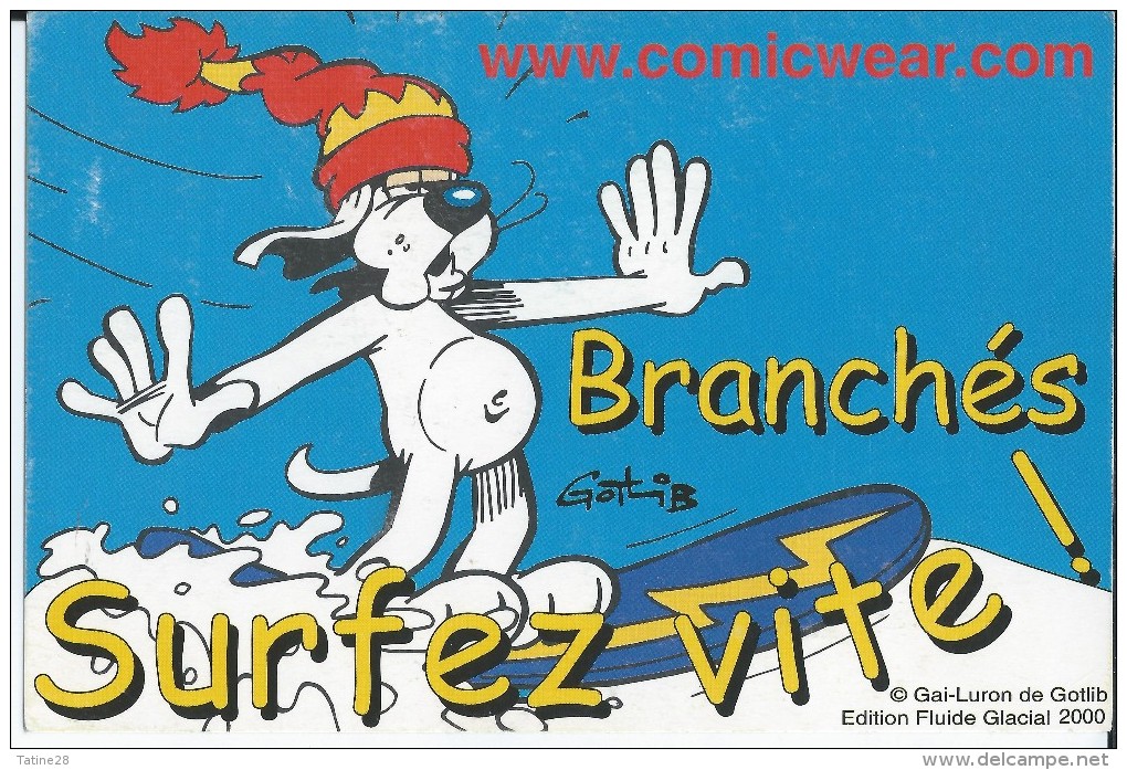 WWW.COMICWEAR.COM BRANCHES SURFEZ VITE DESSIN GOTLIB GAI LURON 2000 - Publicité