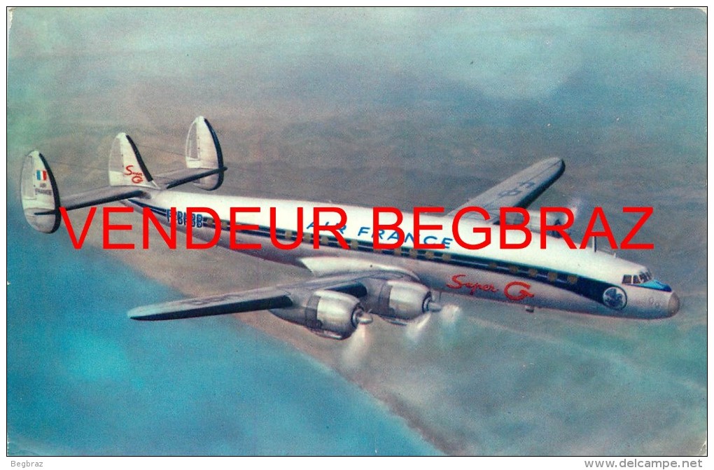 CONSTELLATION   AIR FRANCE - 1946-....: Moderne