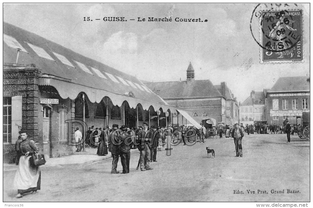 AISNE (02) - Guise - Le Marché Couvert - 1908 - Guise