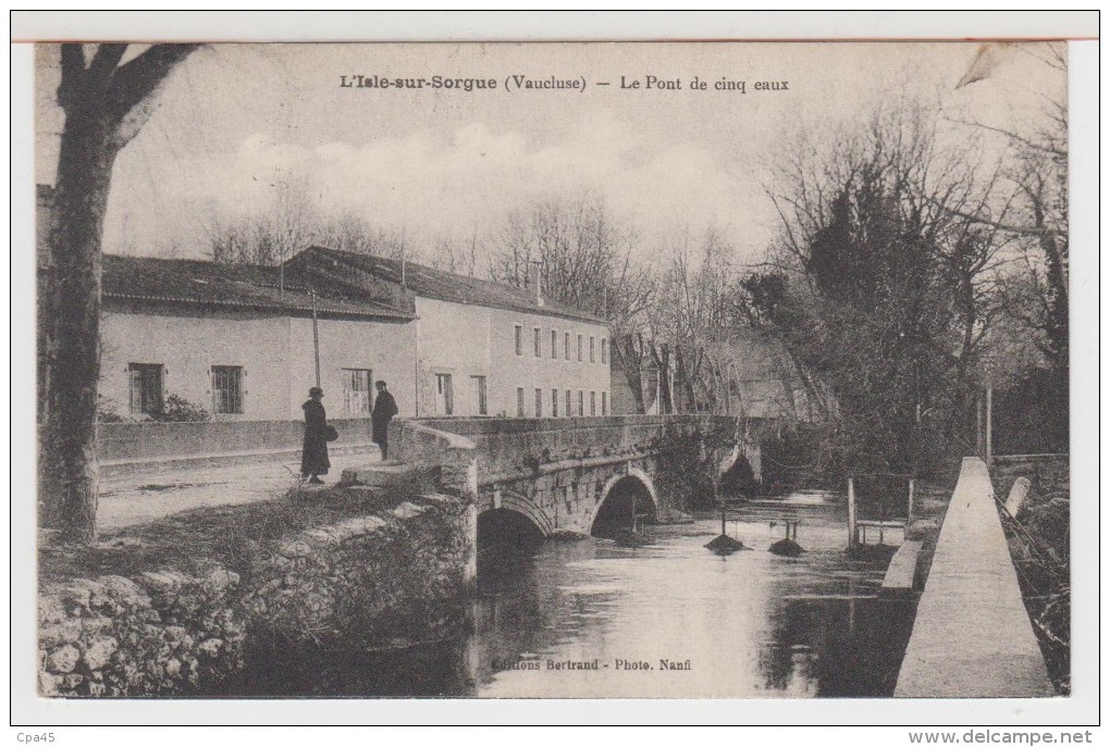 84  - L'ISLE - SUR - SORGUE -  Le Pont De Cinq Eaux - L'Isle Sur Sorgue